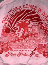 Pink Palm Puff Everything Comes In Waves hoodie sweatshirt S